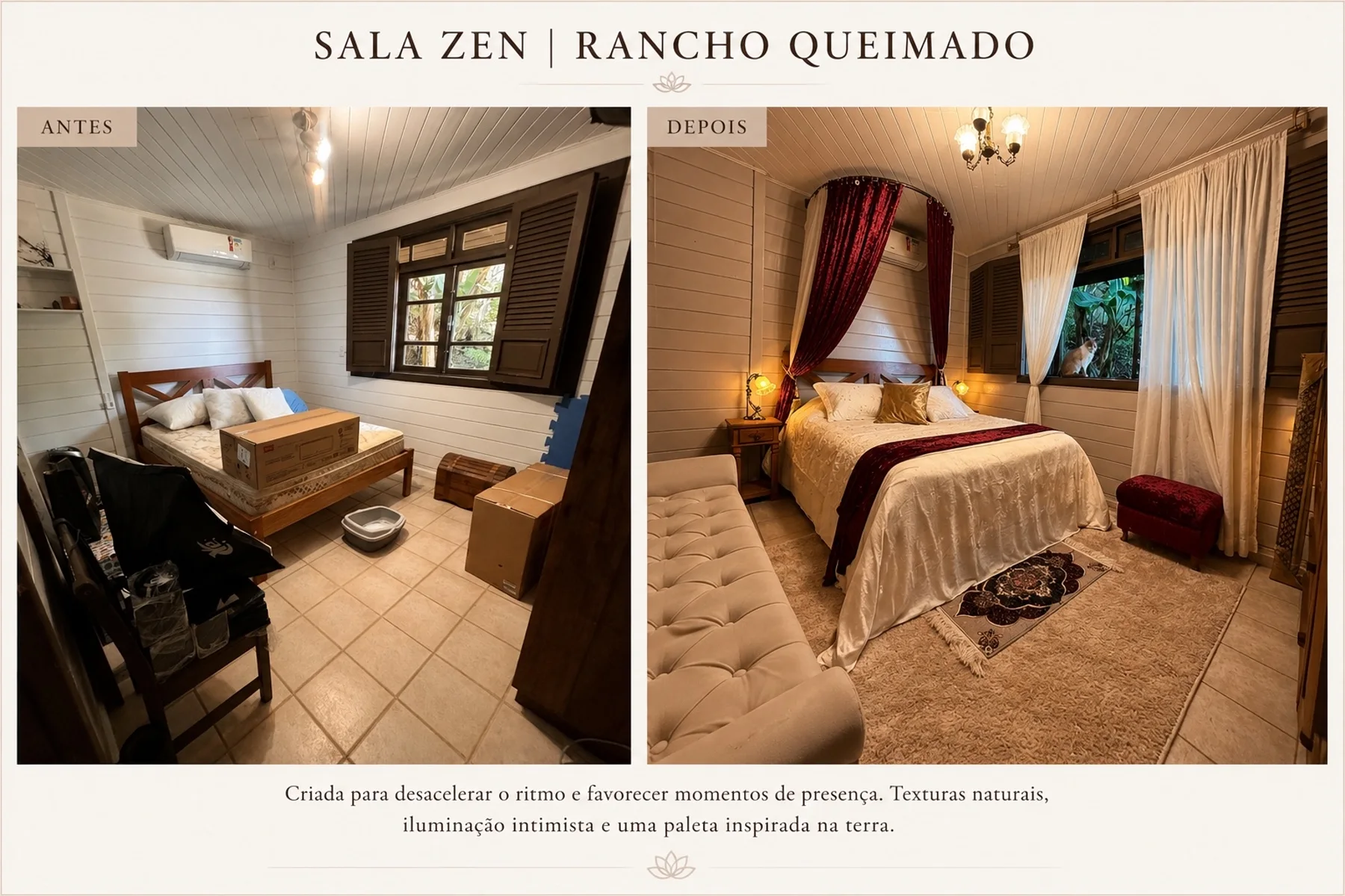 Sala Zen no Rancho Queimado com antes e depois de quarto, texturas naturais, iluminação intimista e paleta inspirada na terra.